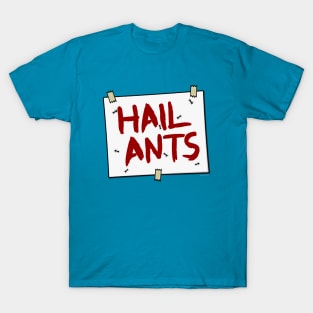 HAIL ANTS - [Roufxis-TP] T-Shirt